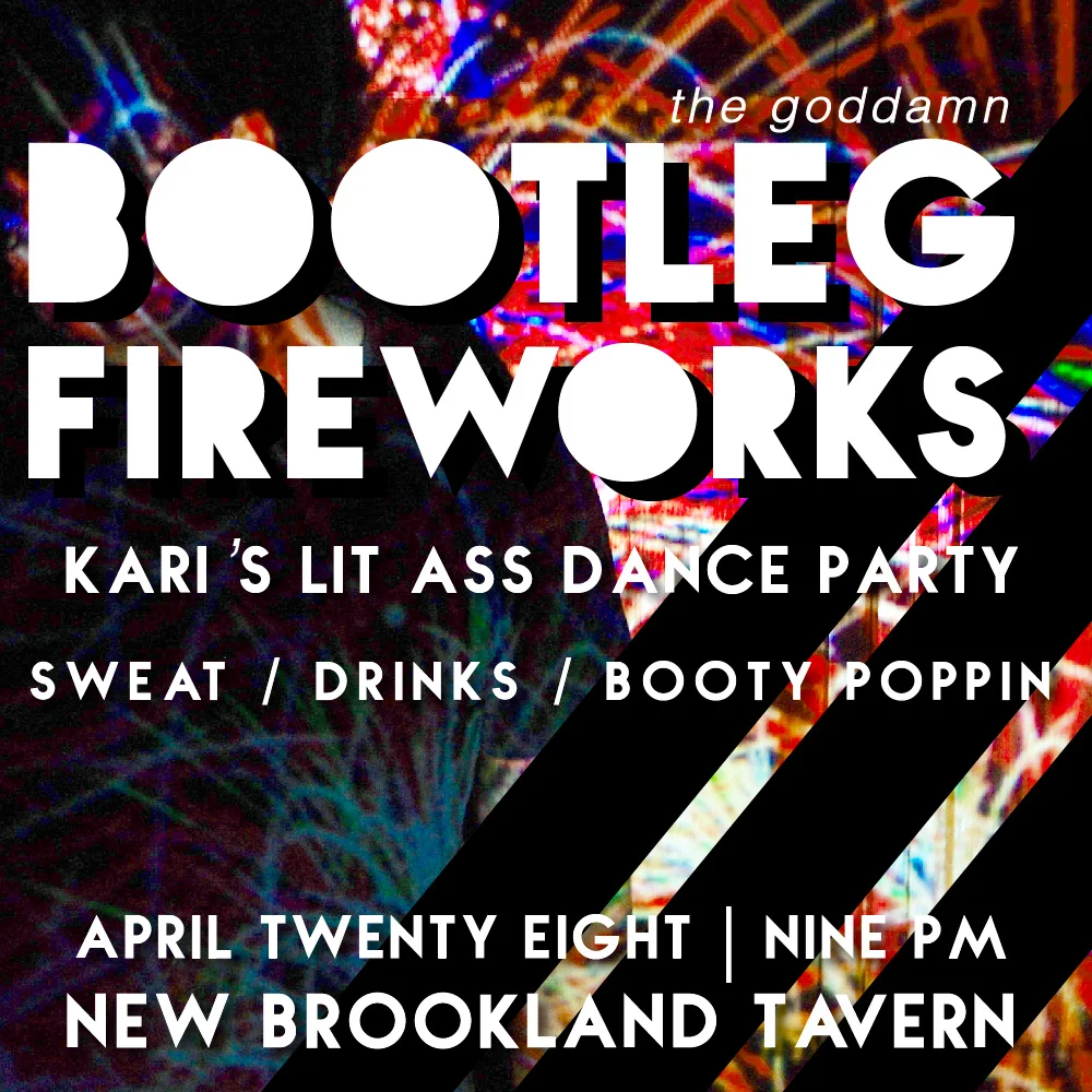 "Bootleg Fireworks" Party Promo