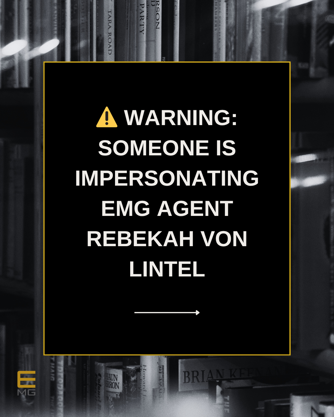 Public Notice: Impersonation of EMG Agent Rebekah Von Lintel