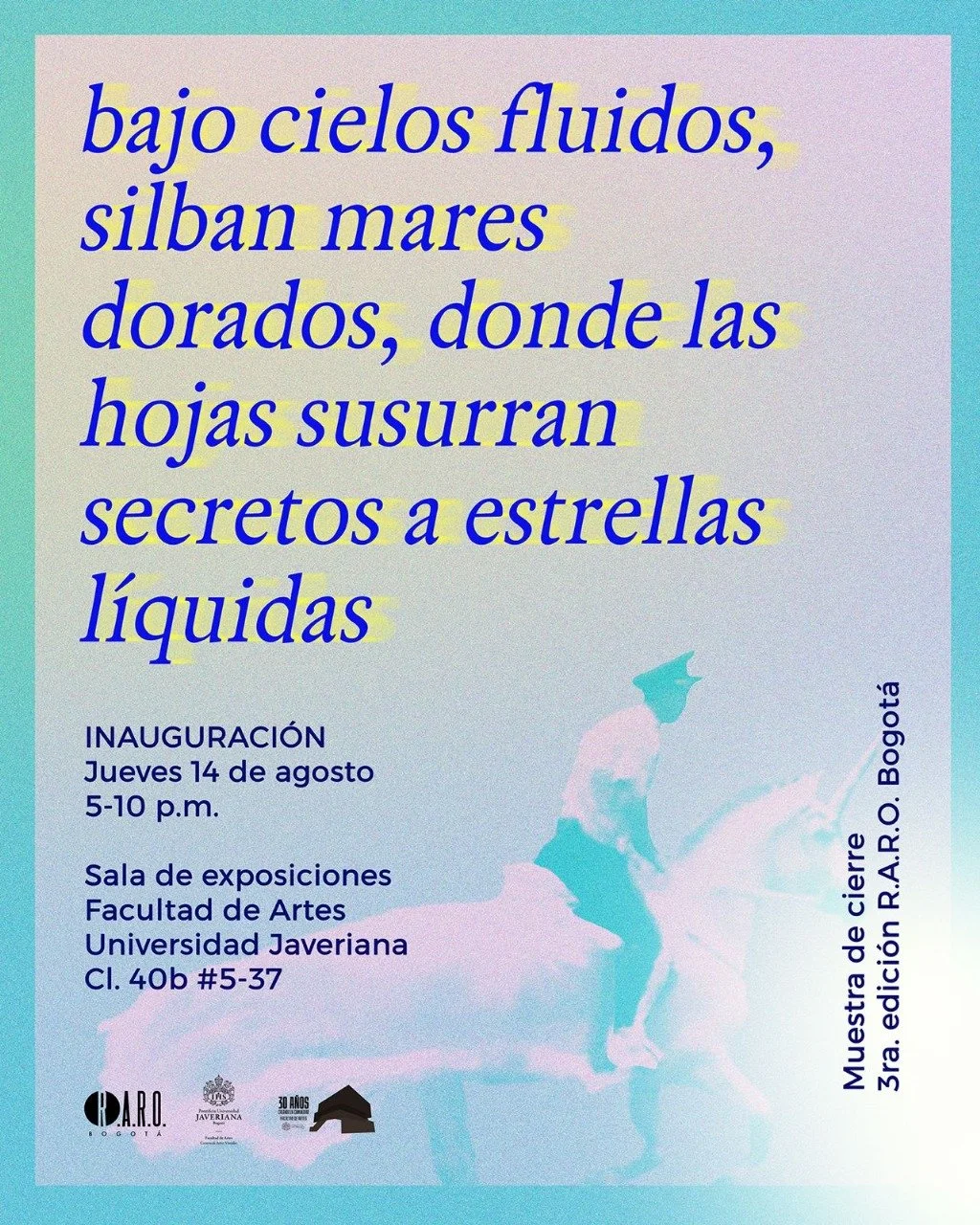 Bajo cielos fluidos, silban mares dorados, donde las hojas susurran secretos a estrellas liquidas, Curated by Paola Peña