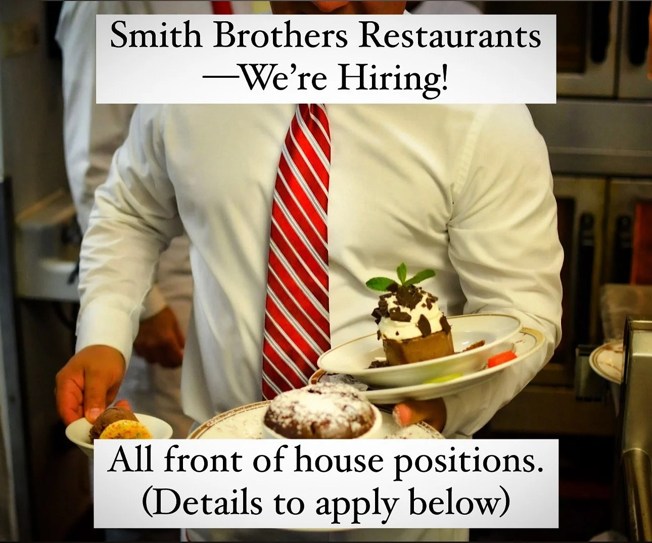 Do you enjoy creating memories and experiences through incredible service?

Join the Front of House Team at Smith Brothers Restaurants
Apply In Person at Smitty&rsquo;s Grill &ndash; Tuesdays from 1:00 PM to 2:00 PM

Smith Brothers Restaurants&mdash;