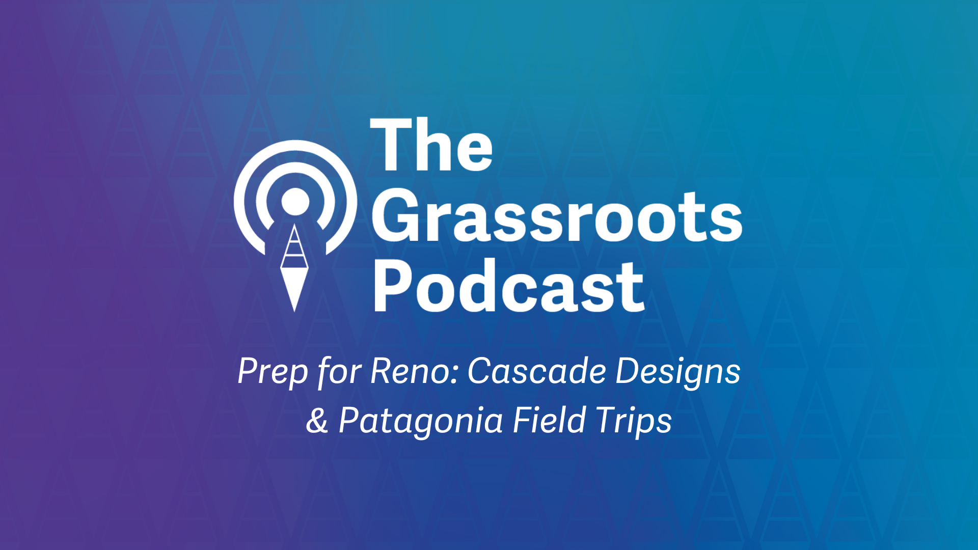Episode #10, Part 2: Cascade Designs &amp; Patagonia Field Trips with Fletcher &amp; Sven