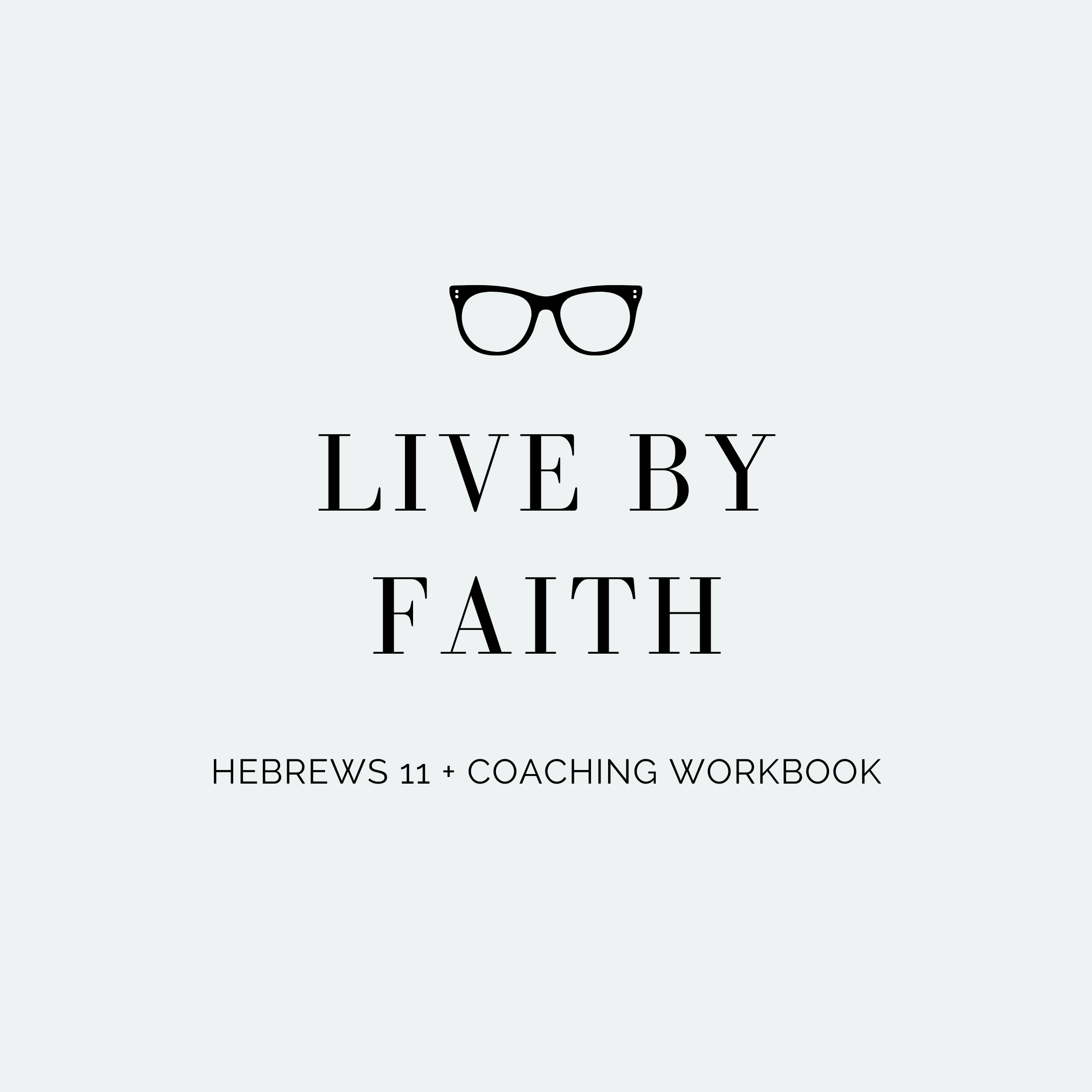 Live By Faith