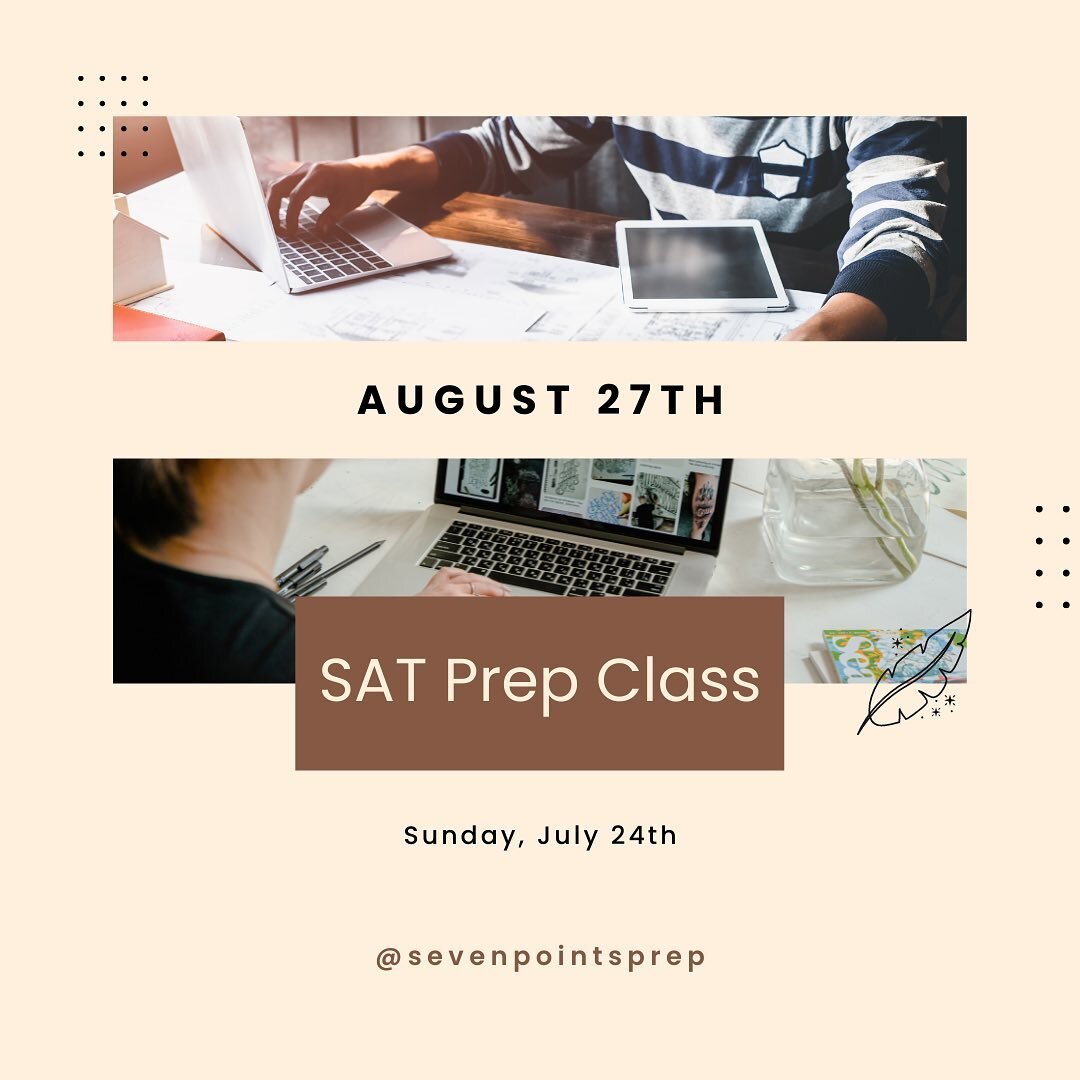 Email us today to get the early bird pricing for our August 27th SAT prep course, starting July 24th!
.
.

#sevenpointsprep #testprep #actprep #satprep #collegeadmissions #tutoring #mathtutor #onlinetutor #tutoringcenter #admissionsjourney #collegees