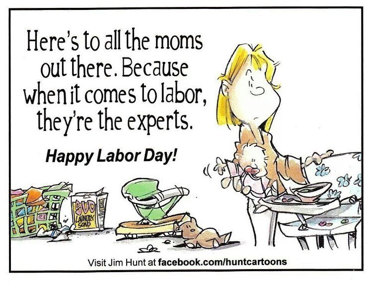 Happy Labor Day! Especially to the moms who feel like the labor never ends. You&rsquo;re not alone&mdash; we&rsquo;ve got videos to prove it.