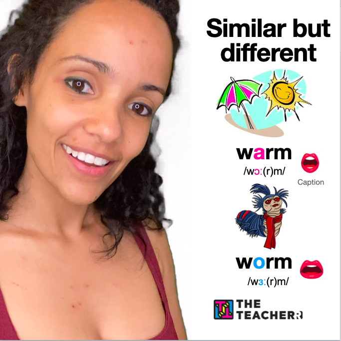 Warm vs worm: quick pronunciation tip!