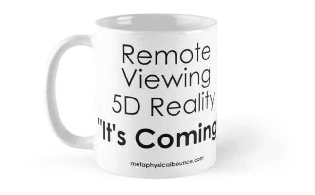 Remote Viewing 5D Reality Mug