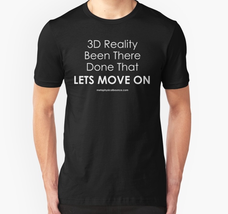 3D Reality, Lets Move On Unisex shirt