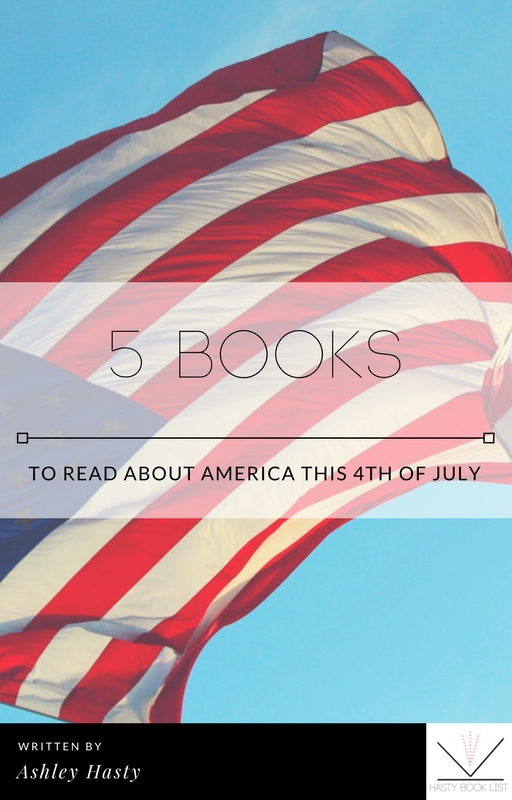 5 Books to Read About America this 4th of July