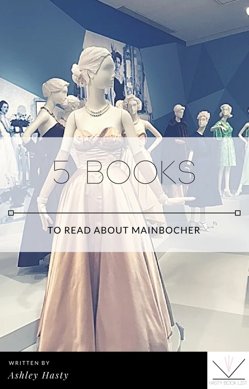 5 Books to Read About Mainbocher