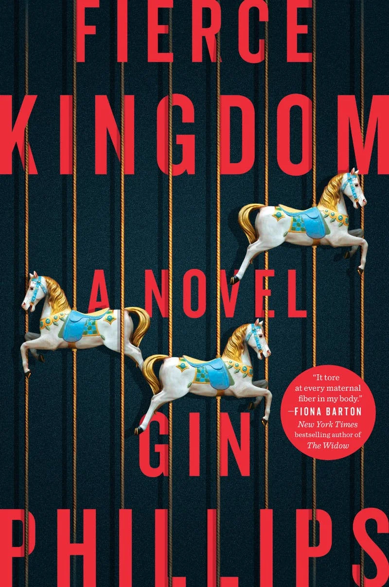 Fierce Kingdom by Gin Phillips.jpg