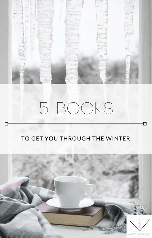 5 Books to Get You Through the Winter