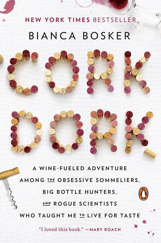 5 Books to Read with a Glass of Wine for National Drink Wine Day: 3) Cork Dork by Bianca Bosker