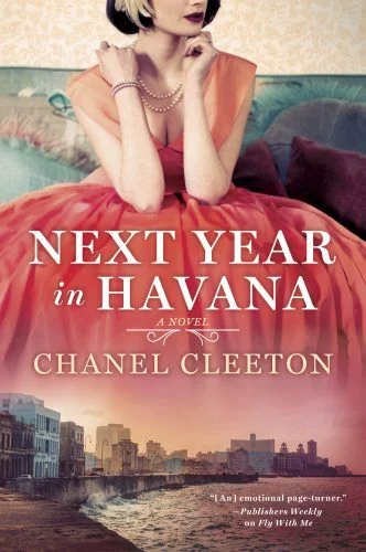 Interview with Chanel Cleeton, author Next Year in Havana: author she draws inspiration from