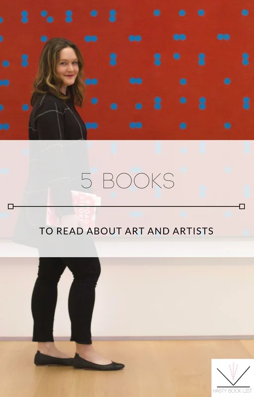 5 Books to Read About Art and Artists