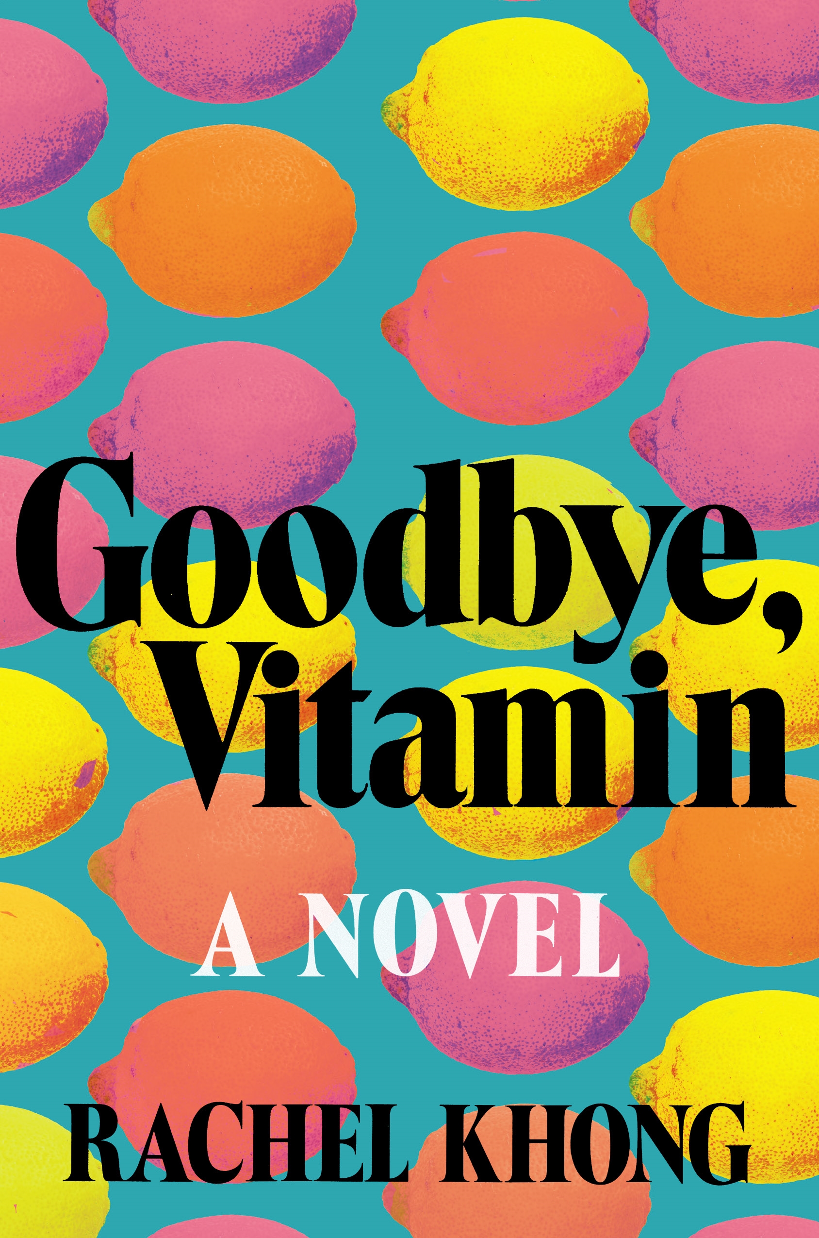 5 Books to Read that will Get You Through April Showers - 1) Goodbye Vitamin by Rachel Khong