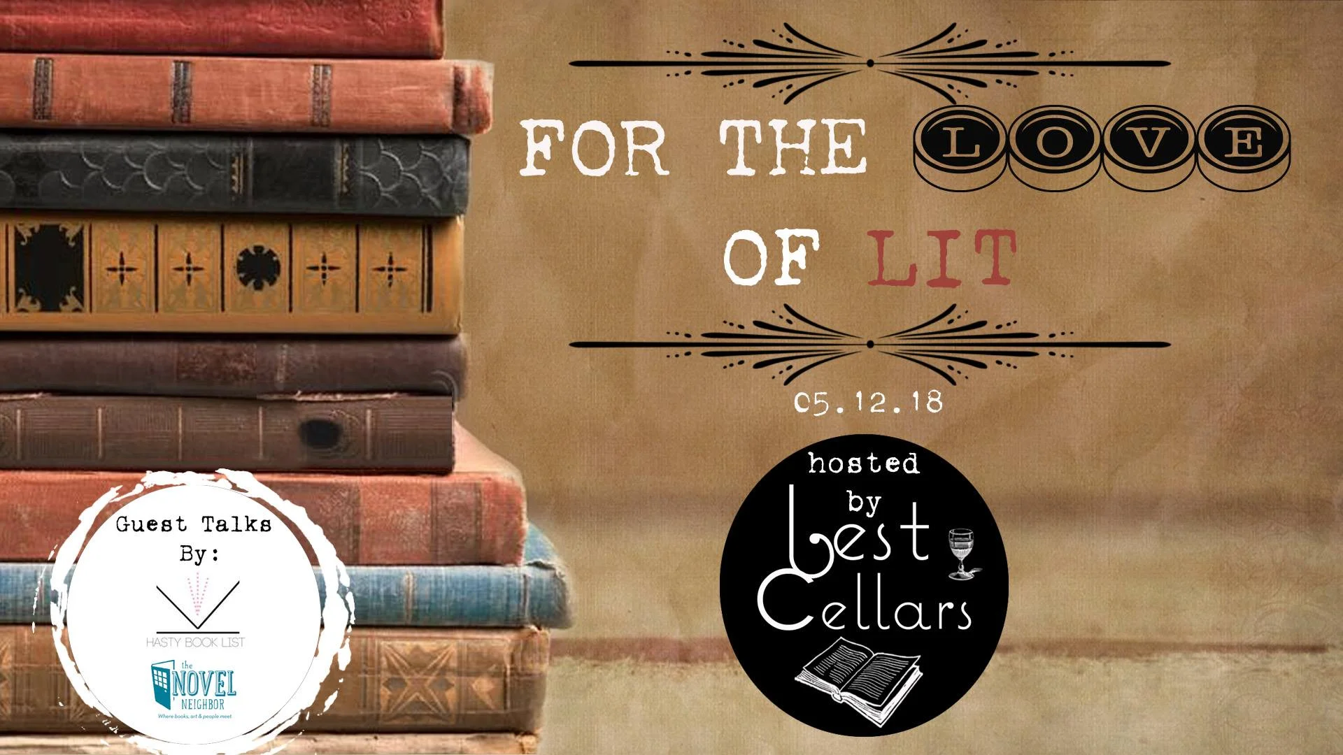 For the Love of Lit with BestCellars, the Novel Neighbor, and HastyBookList on May 12, 2018