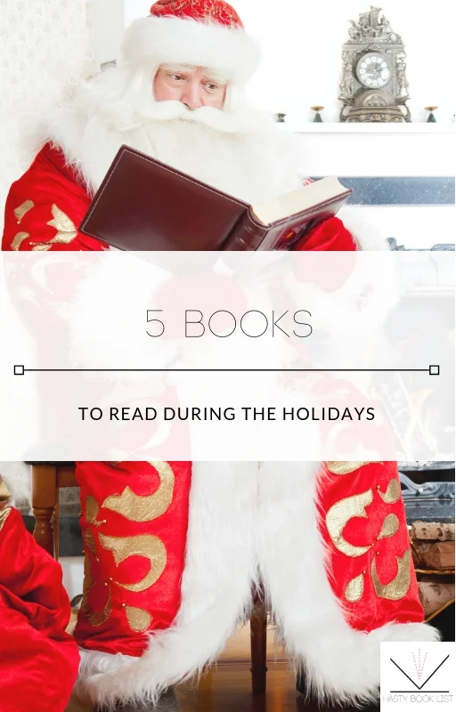 5 Books to Read During the Holidays