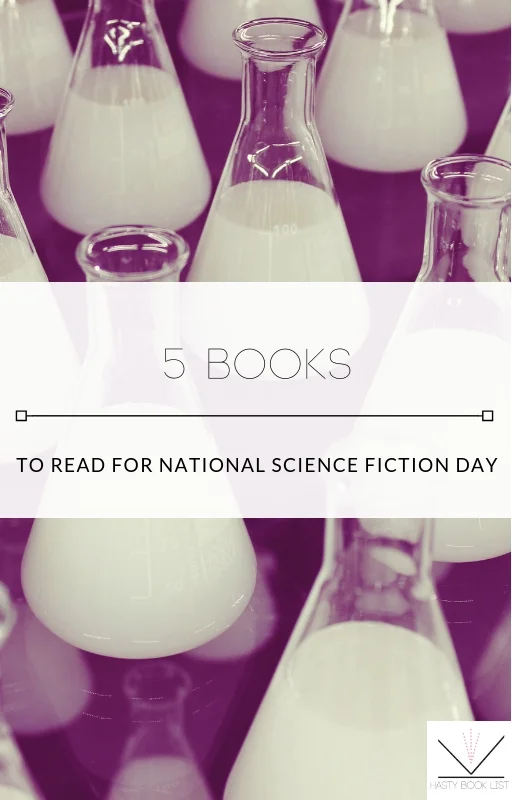 5 Books to Read for National Science Fiction Day