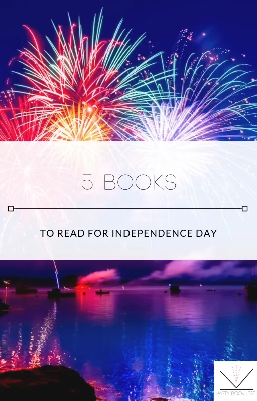5 Books to Read for Independence Day
