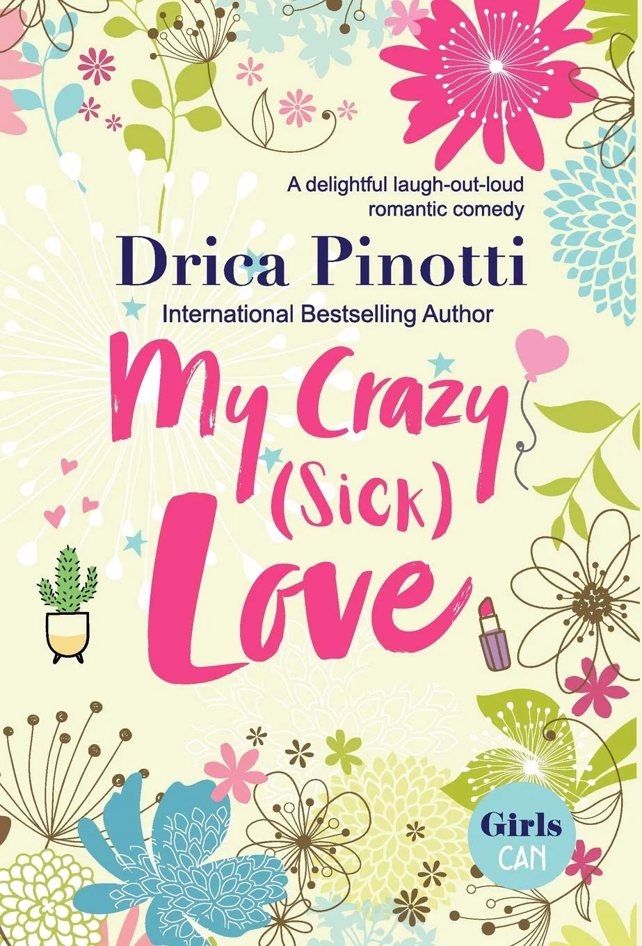 My Crazy (Sick) Love