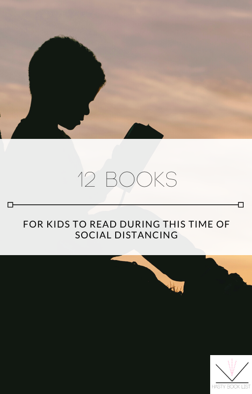 12 Books for Kids to Read During this Time of Social Distancing