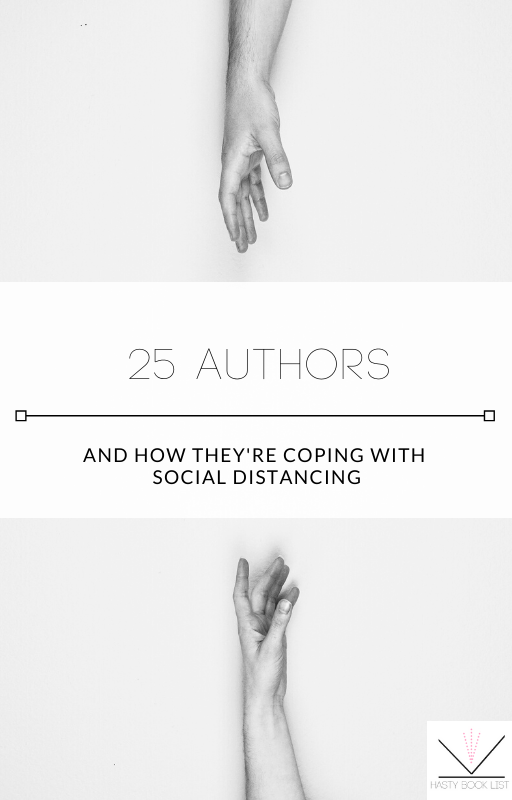 25 Authors and How They're Coping with Social Distancing