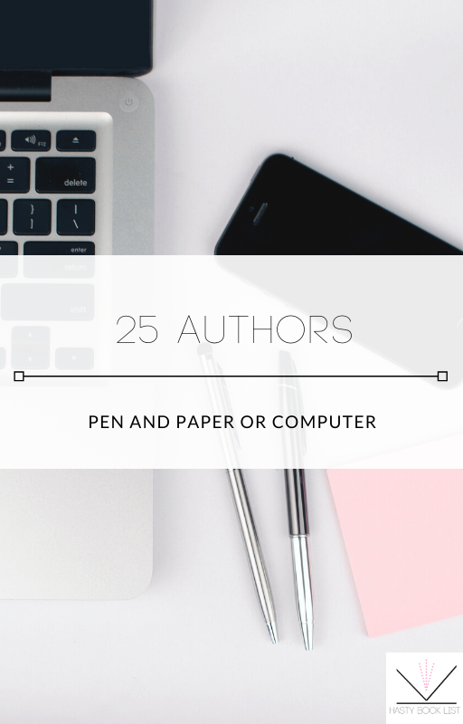 25 Authors: Pen and Paper or Computer