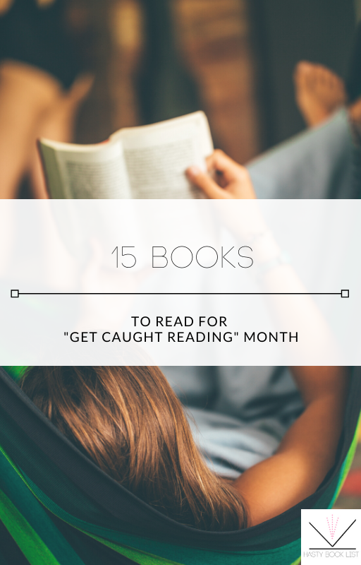 15 Books to Read for "Get Caught Reading" Month