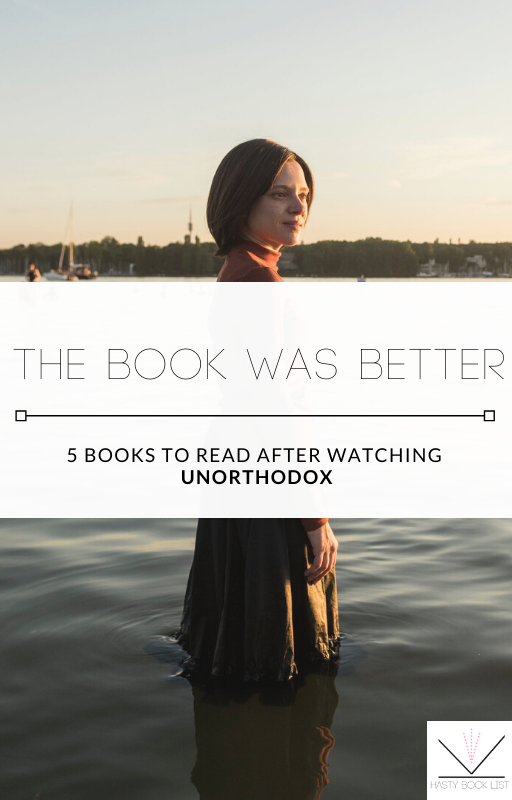 The Book Was Better: Unorthodox