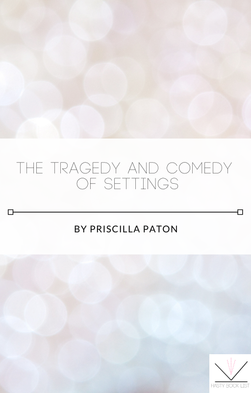 The Tragedy and Comedy of Settings