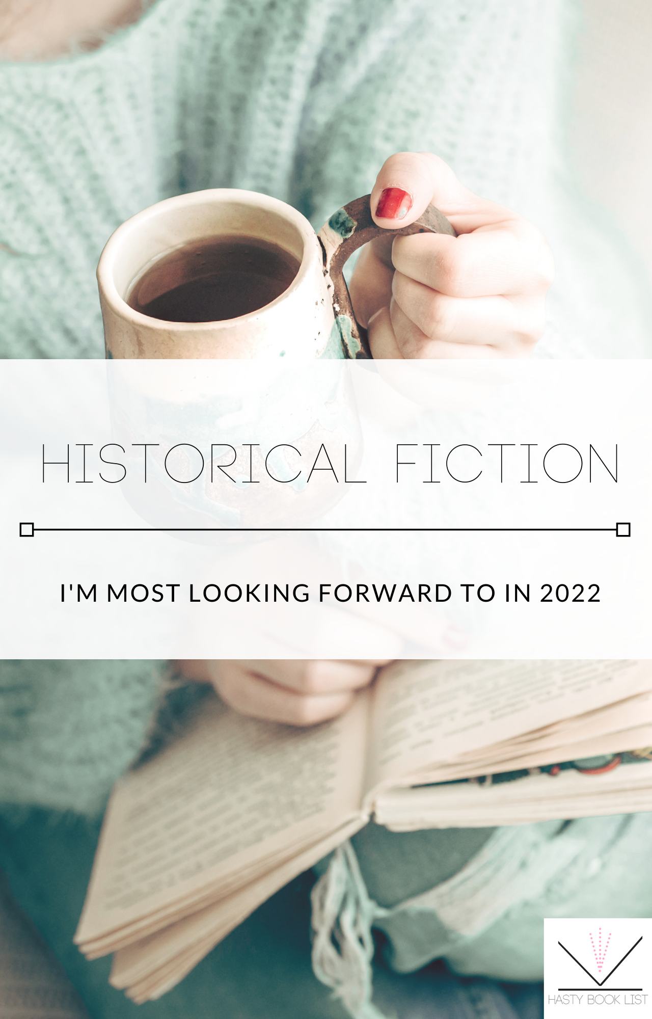 My Most-Anticipated Historical Novels of 2022