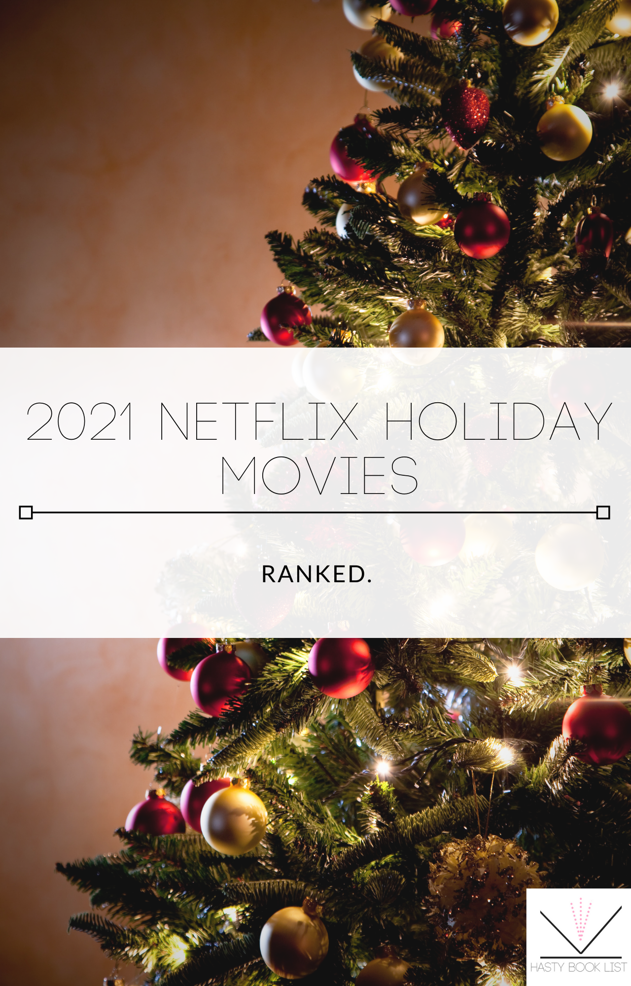 2021 Netflix Holiday Movies. Ranked.