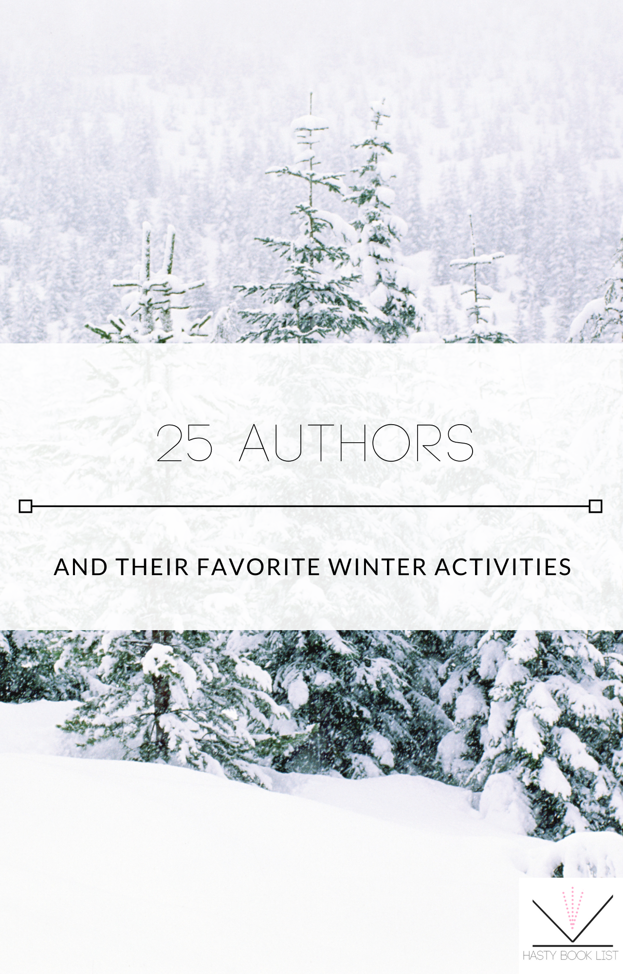 25 Authors and their Favorite Winter Activities