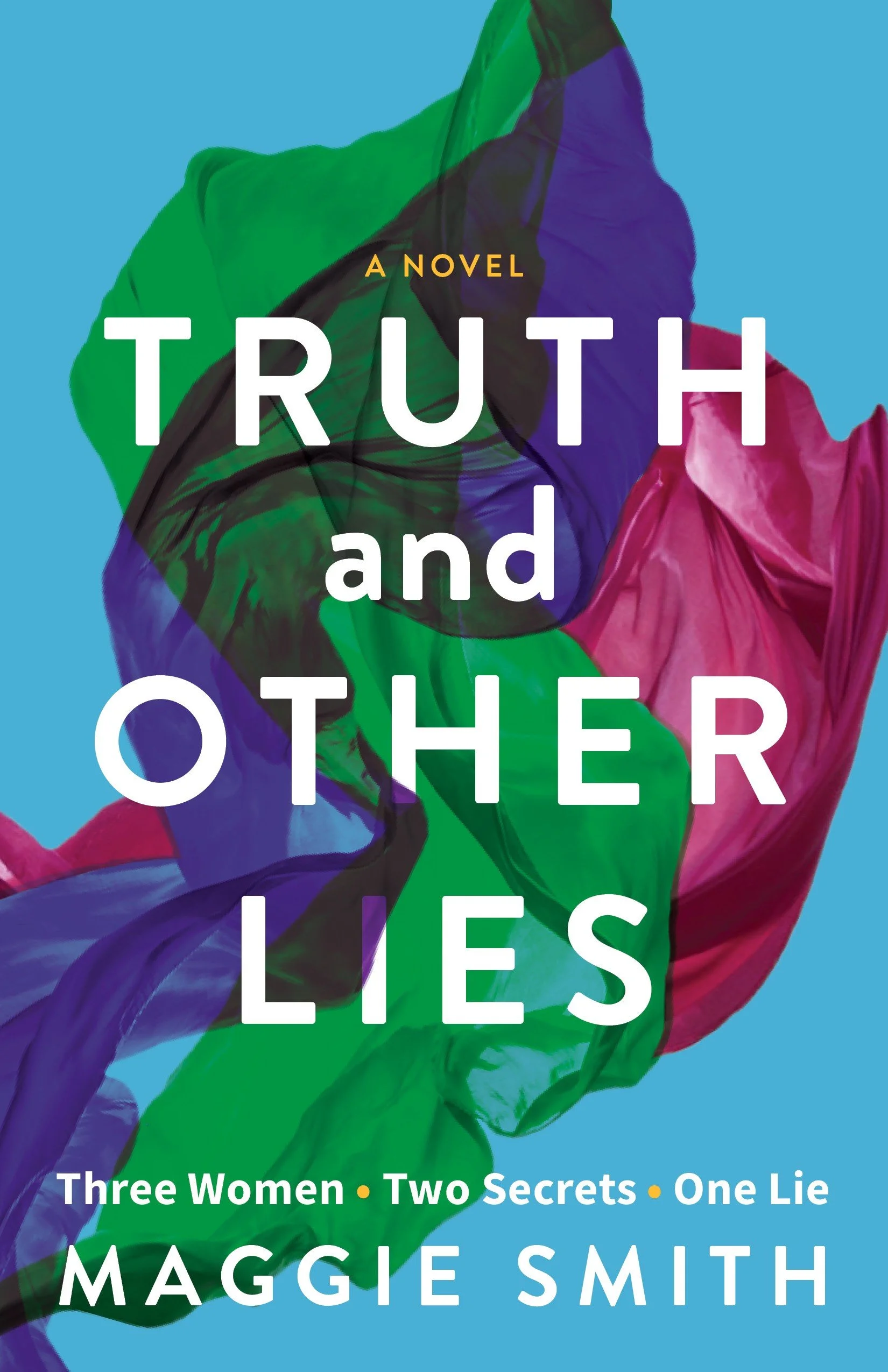 Truth and Other Lies by Maggie Smith