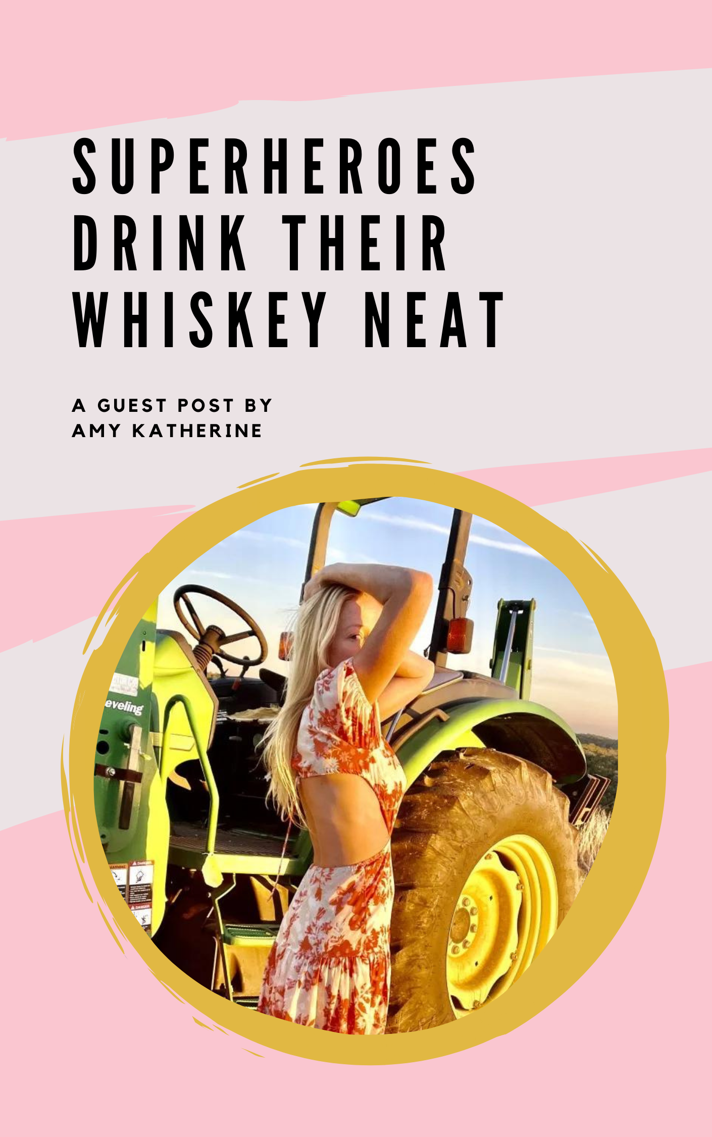 Superheroes Drink Their Whiskey Neat: A Guest Post by Amy Katherine