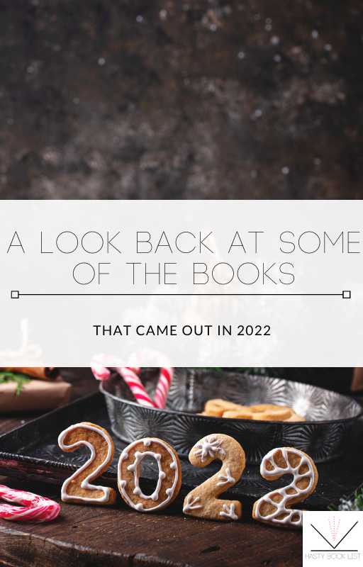 A Look Back At Some Of The Books That Came Out In 2022 Book Review a-look-back-at-some-of-the-books-that-came-out-in-2022-book-review