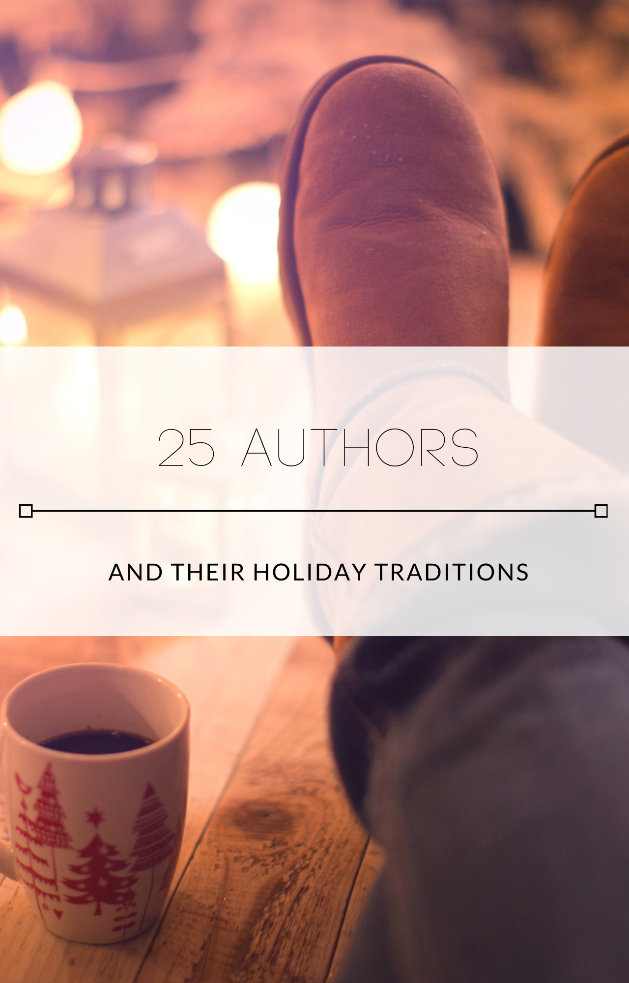 25 Authors and their Holiday Traditions 2022