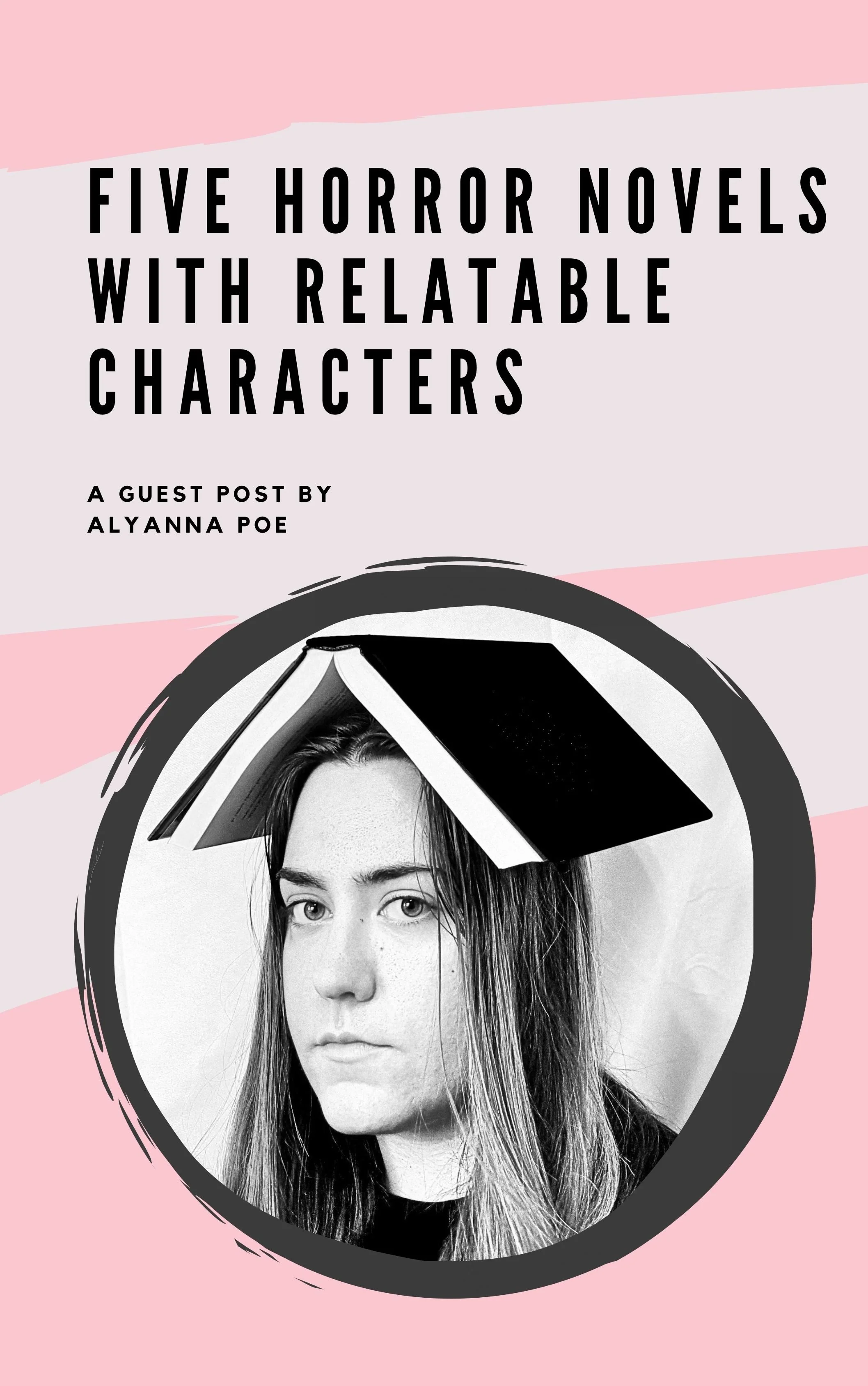 Five Horror Novels with Relatable Characters: A Guest Post by Alyanna Poe
