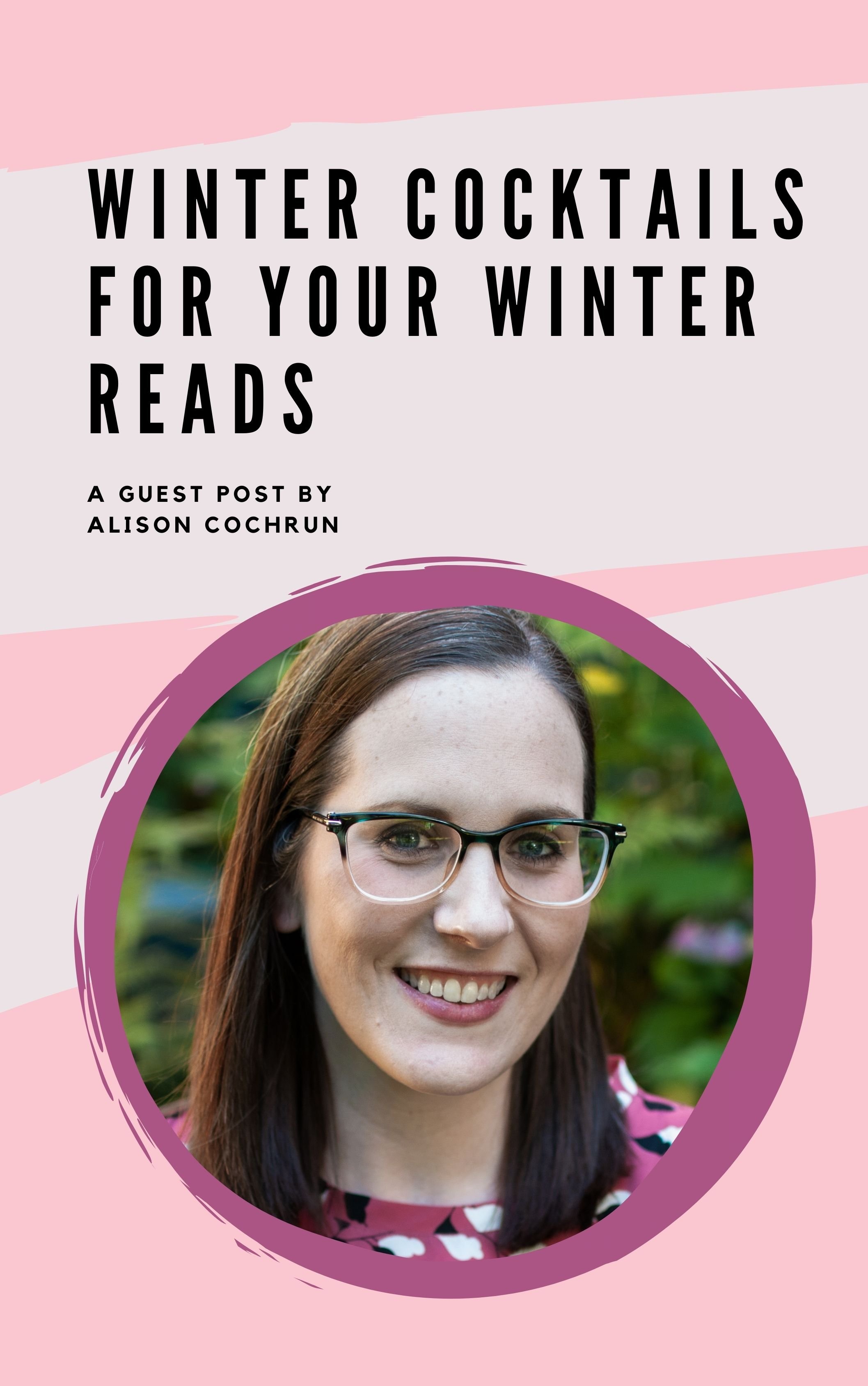 Winter Cocktails for Your Winter Reads: A Guest Post by Alison Cochrun