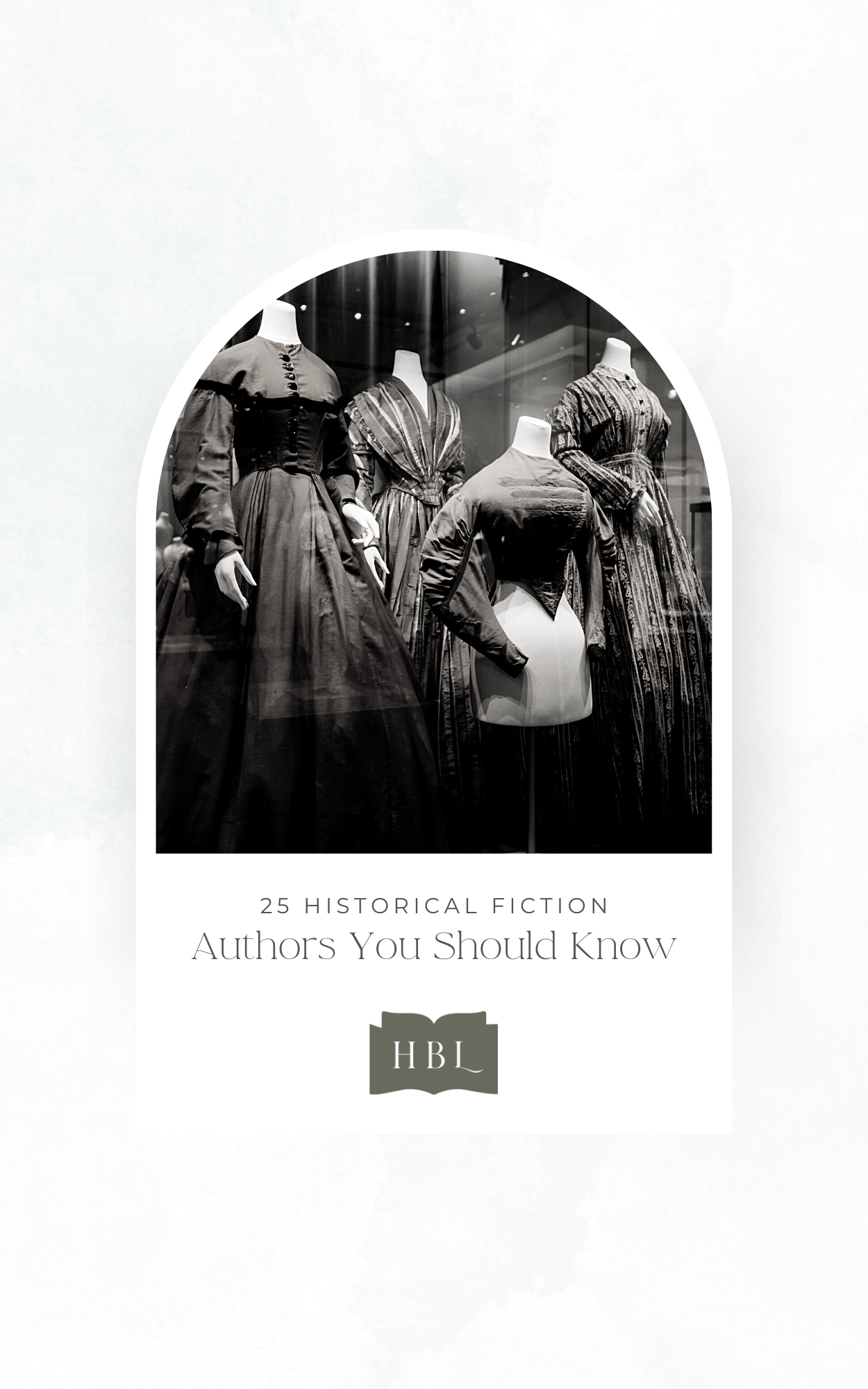 25 Historical Fiction Authors You Should Know