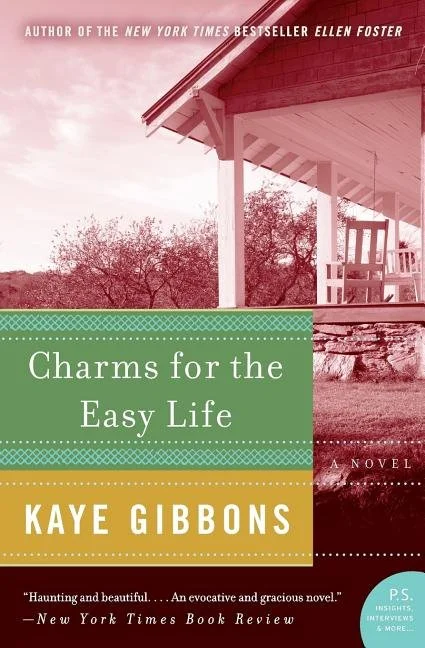 Charms for the easy life by Kaye gibbons.jpeg