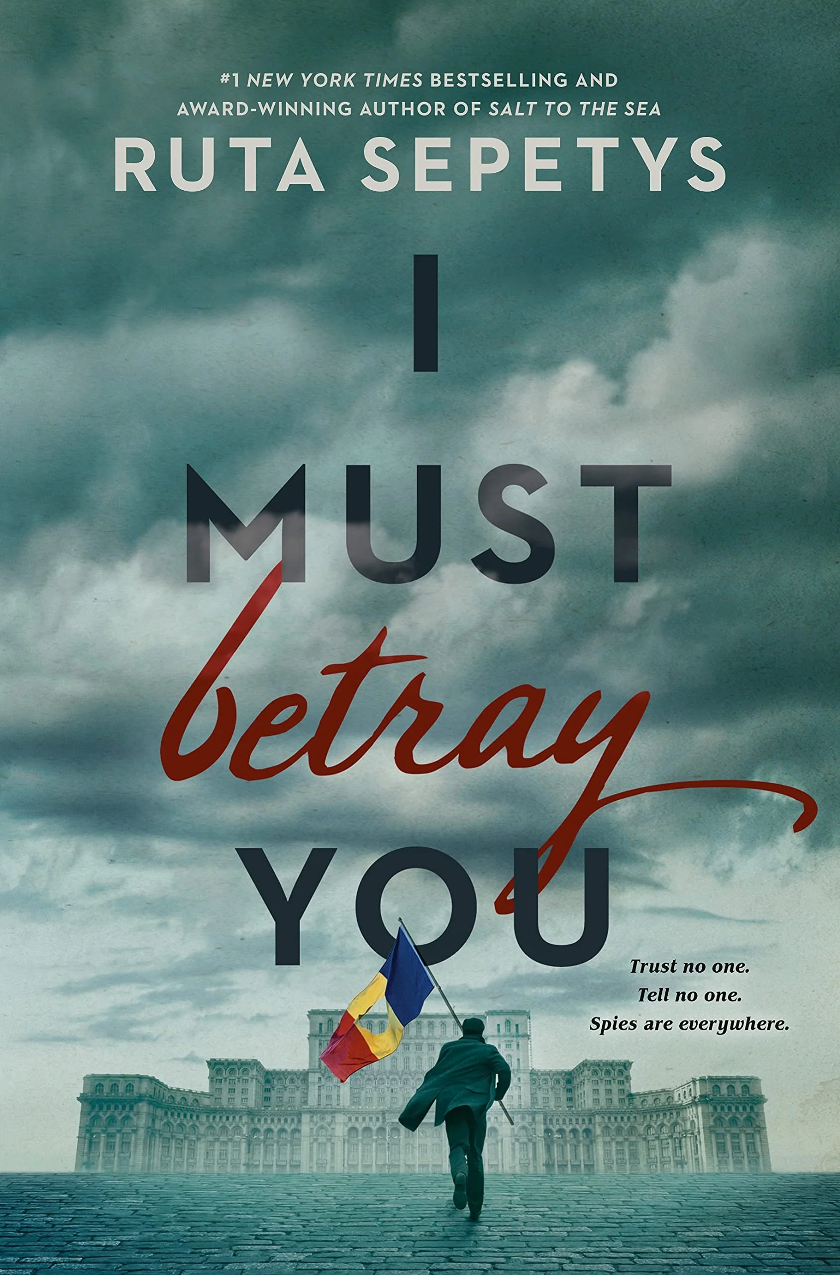 I Must Betray You by Ruta Sepetys.jpeg