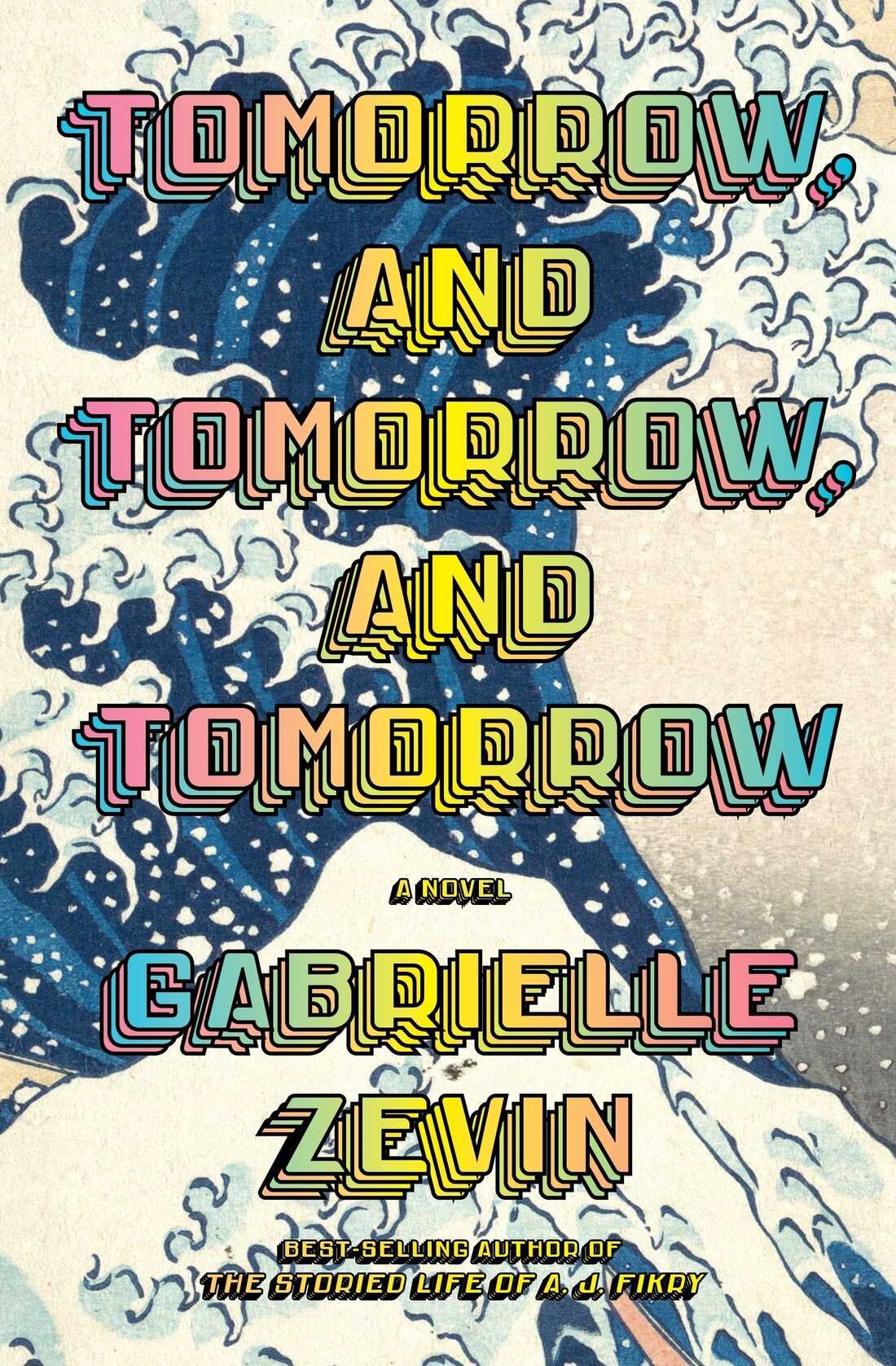 Tomorrow, and Tomorrow and Tomorrow by Gabrielle Zevin.jpeg