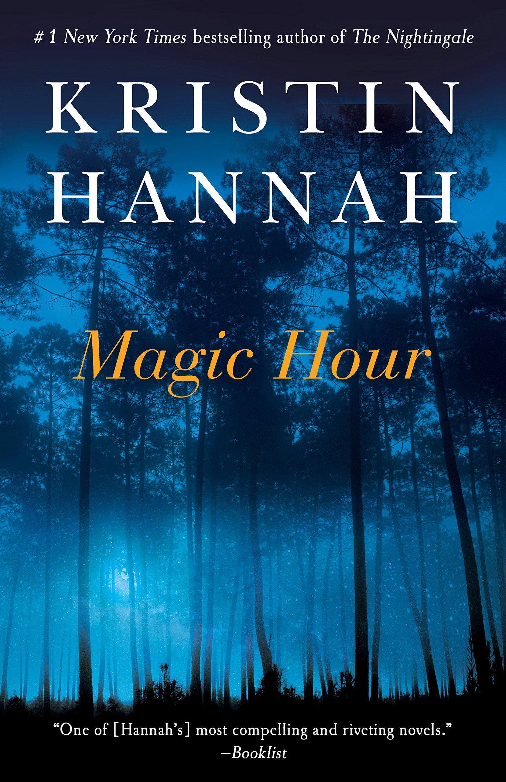 Magic Hour Best Kristin Hannah Books
