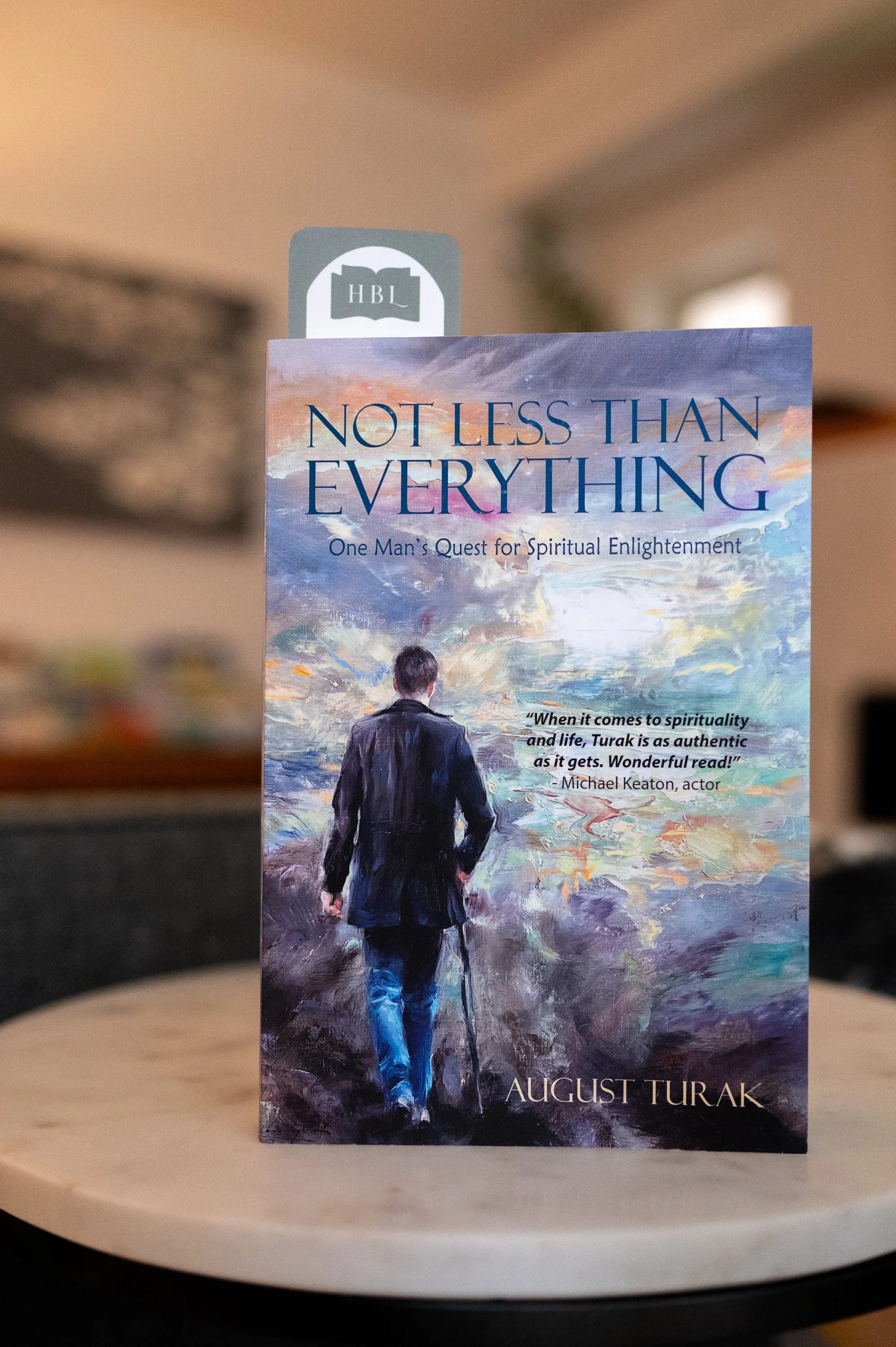Not Less Than Everything by August Turak