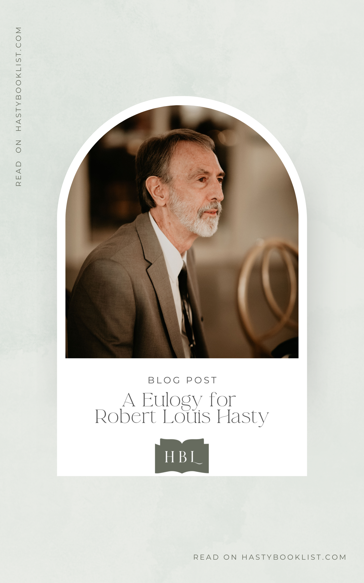 A Eulogy for Robert Louis Hasty