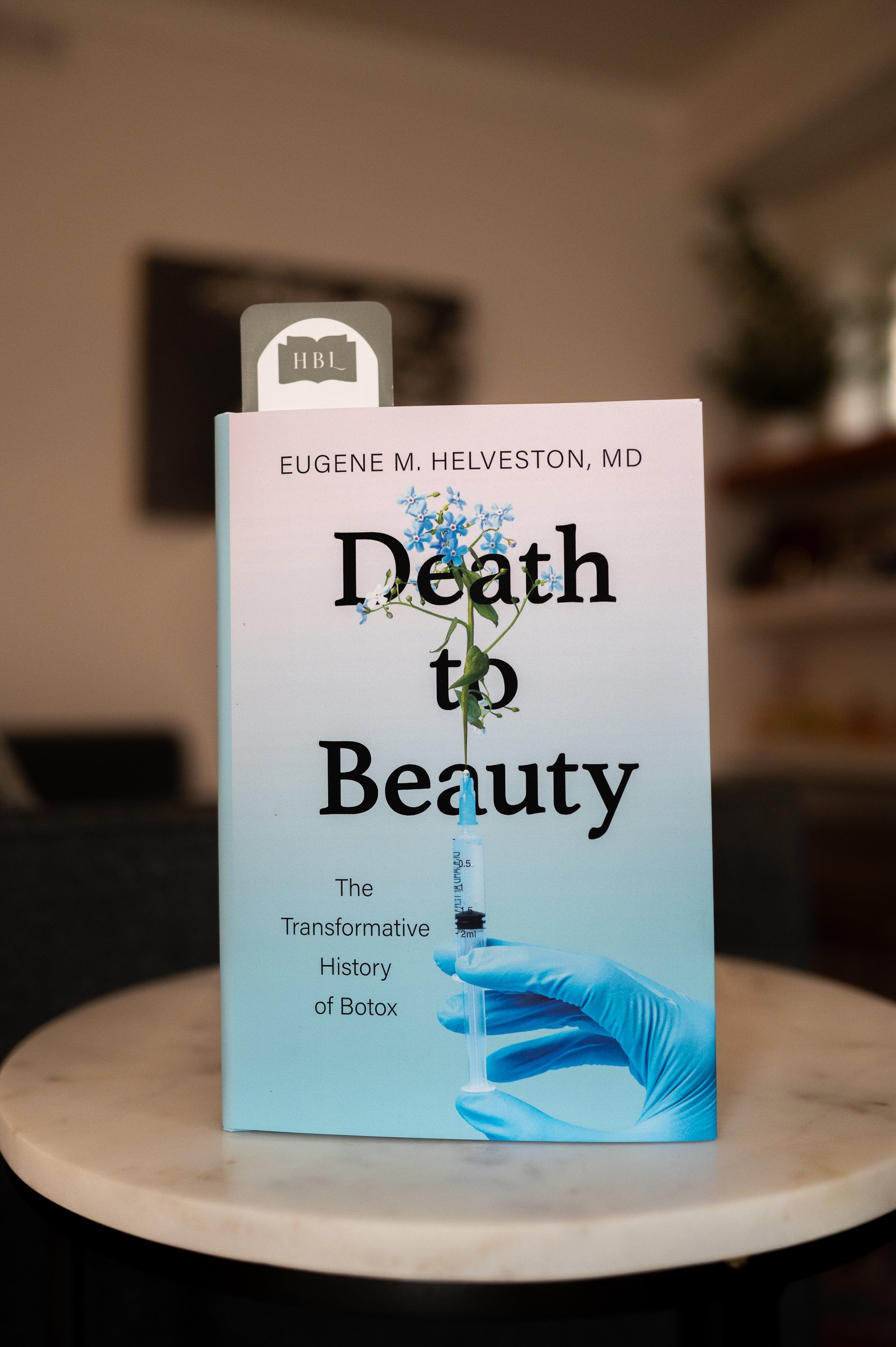 Death to Beauty_ The Transformative History of Botox by Eugene M. Helveston, MD.jpg