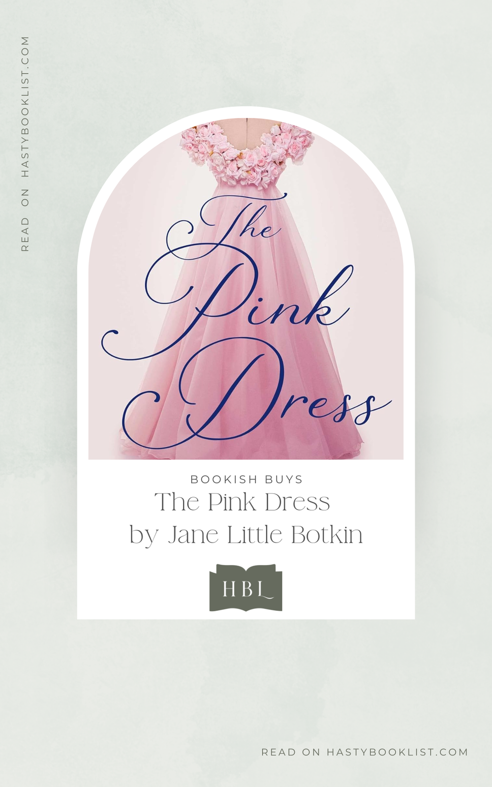 The Pink Dress: A Memoir of a Reluctant Beauty Queen by Jane Little Botkin