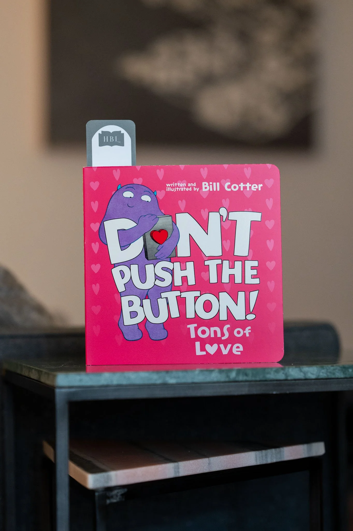 Don't Push the Button! Tons of Love by Bill Cotter