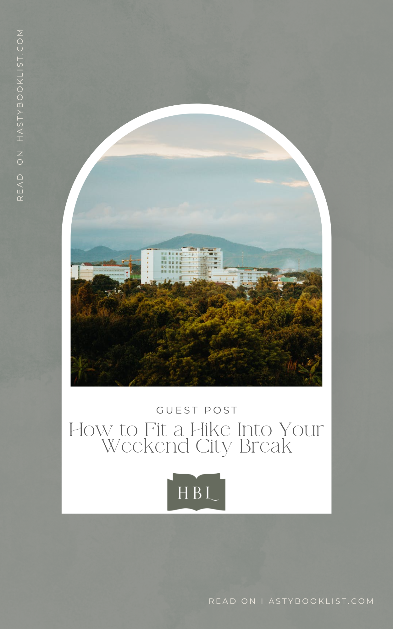 How to Fit a Hike Into Your Weekend City Break